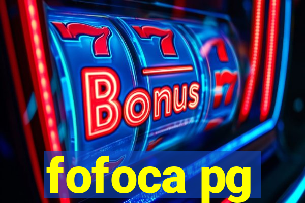 fofoca pg